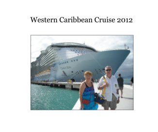 Western Caribbean Cruise 2012 book cover