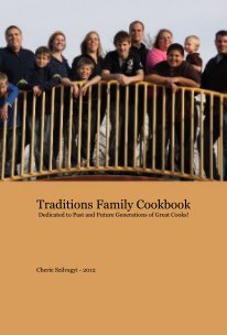 Traditions Family Cookbook Dedicated to Past and Future Generations of Great Cooks! book cover