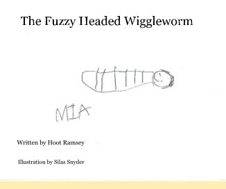The Fuzzy Headed Wiggleworm book cover