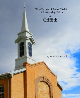 The Church of Jesus Christ of Latter-day Saints in Griffith book cover