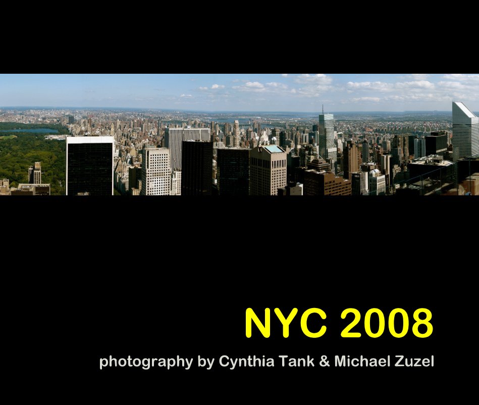 View NYC 2008 by Cynthia Tank & Michael Zuzel