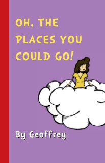 Oh The Places You Could Go book cover