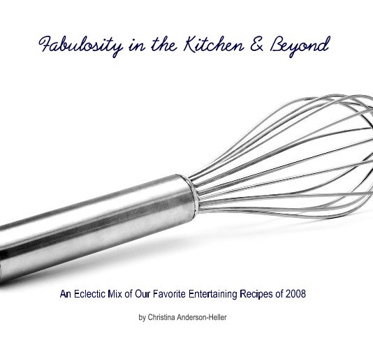 View Fabulosity in the Kitchen & Beyond by Christina Anderson-Heller