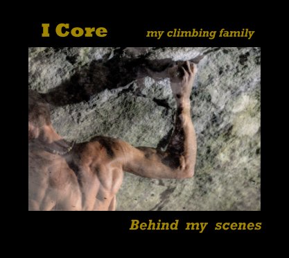 " I Core , my climbing family " book cover
