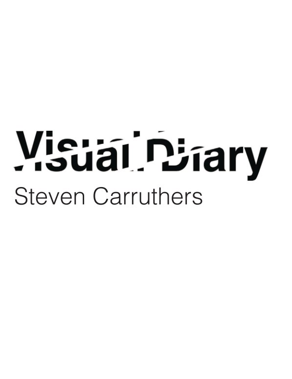 View Visual Diary by Steven Carruthers