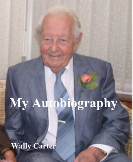 My Autobiography by Wally Carter book cover