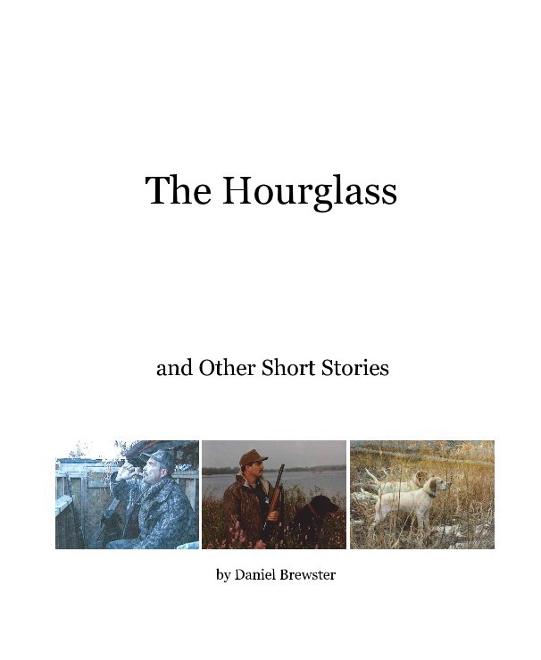 View The Hourglass by Daniel Brewster