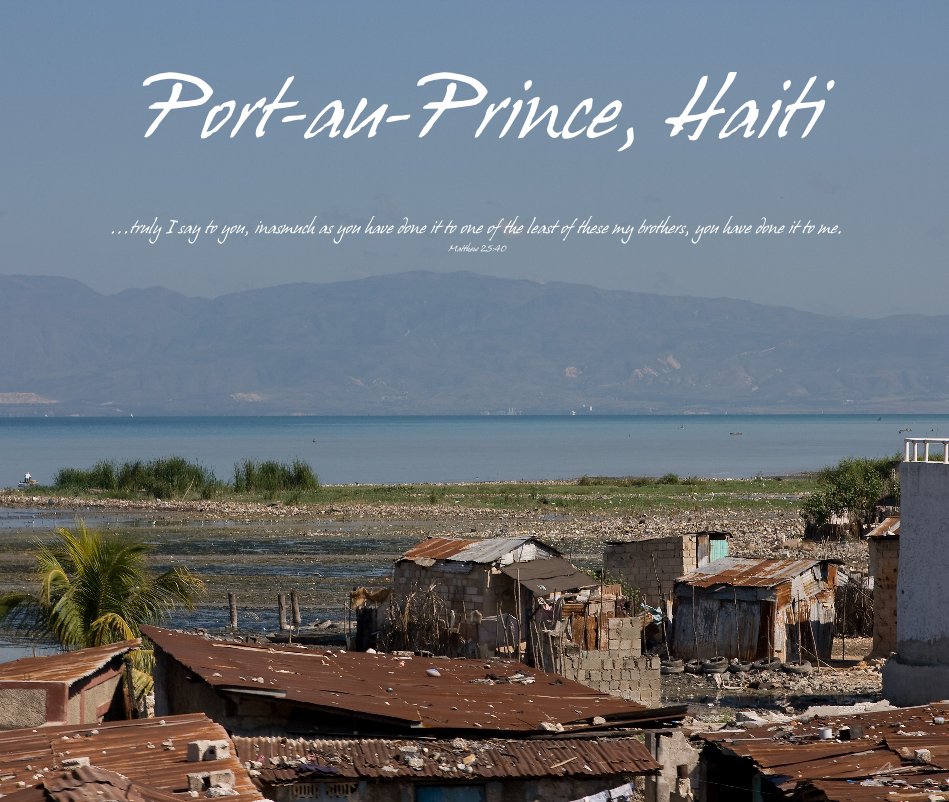 View Port-au-Prince, Haiti by Rob Irwin