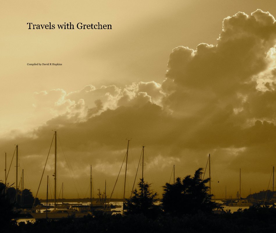 Visualizza Travels with Gretchen di Compiled by David R Hopkins