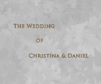 Wedding of Christina & Daniel book cover