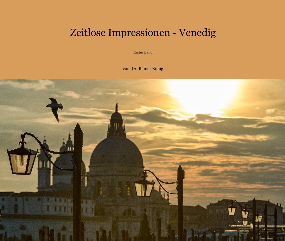 View Zeitlose Impressionen - Venedig by Dr. Rainer König