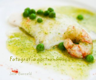 Fotografía gastronómica book cover