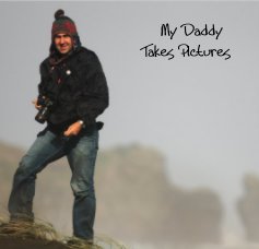 My Daddy Takes Pictures book cover