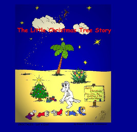 View The Little Christmas Tree Story by Dionys F. & Eva M. Schemmerer