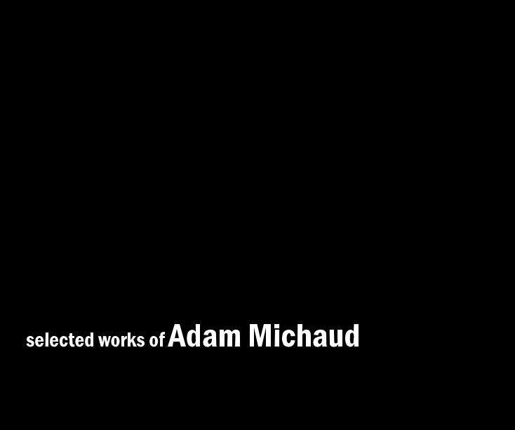 selected works of Adam Michaud nach Adam Michaud anzeigen