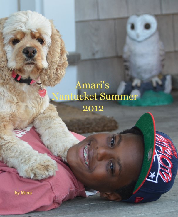 View Amari's Nantucket Summer 2012 by Mimi