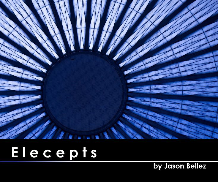 View Elecepts by Jason Bellez