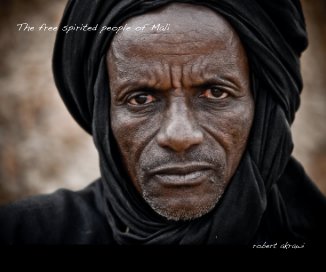 The free spirited people of Mali robert akrawi book cover