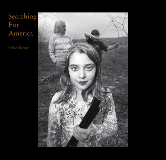 View Searching For America Robert Skinner by Robert Skinner