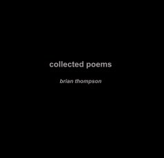 collected poems brian thompson book cover