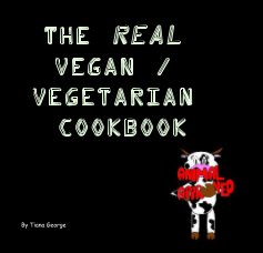 The Real Vegan / Vegetarian Cookbook book cover
