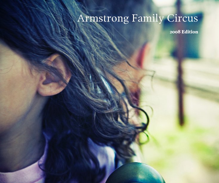 View Armstrong Family Circus by Paul Armstrong