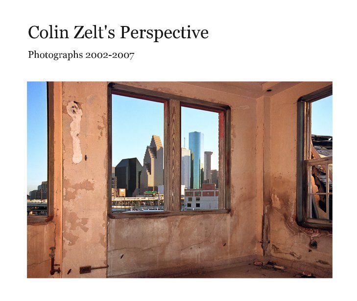 View Colin Zelt's Perspective (8x10) by Colin Zelt