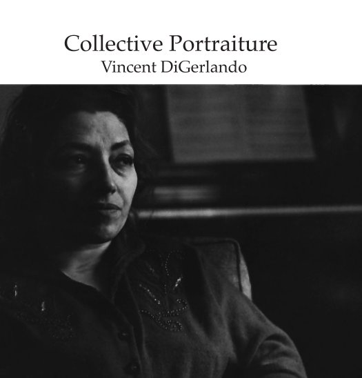 Ver Collective Portraiture por Vincent DiGerlando