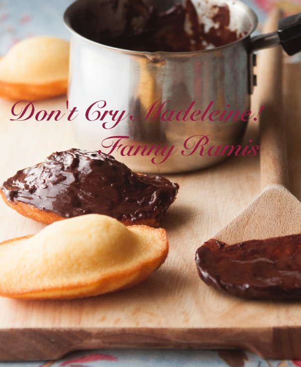 Ver Don't Cry Madeleine! por Fanny Ramis