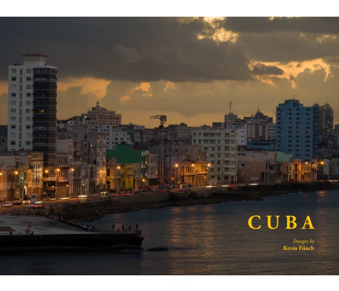 Ver Cuba por Kevin Finch
