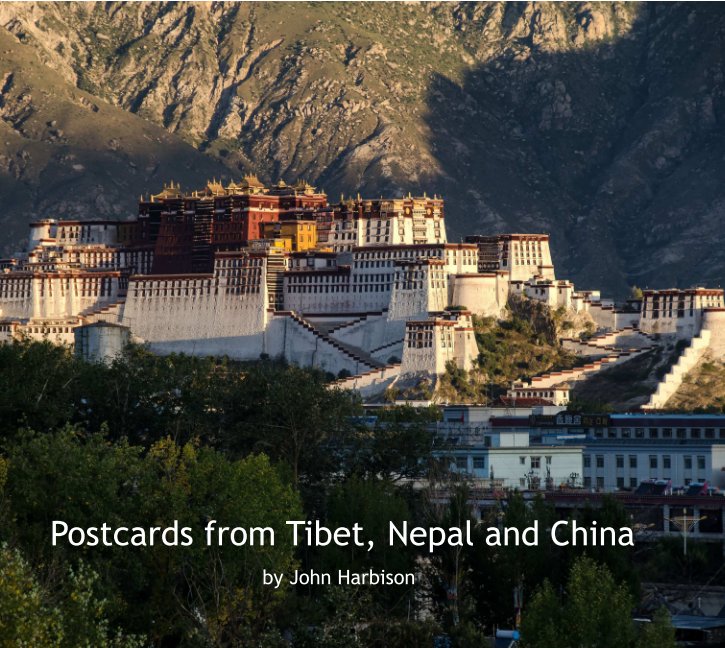 View Postcards from Tibet, Nepal and China by John Harbison