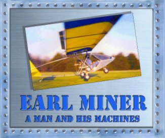 Earl Miner - A Man and His Machines book cover