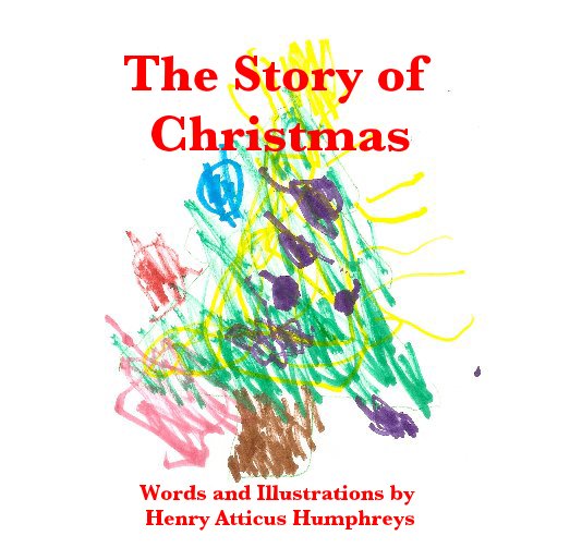 Ver The Story of Christmas Words and Illustrations by Henry Atticus Humphreys por Words and Pictures by Henry Atticus Humphreys