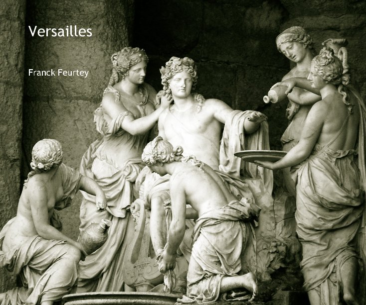 View Versailles by Franck Feurtey