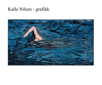 Kalle Nilsen - grafikk book cover