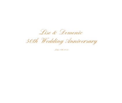 Lise & Domenic 50th Wedding Anniversary book cover