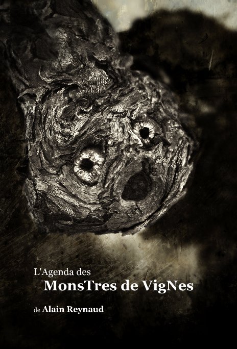 View L'agenda des MonsTres des VigNes by L'Agenda des MonsTres de VigNes de Alain Reynaud