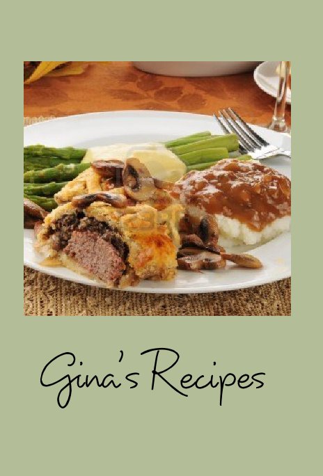 View Gina's Recipes by Gina Singleton