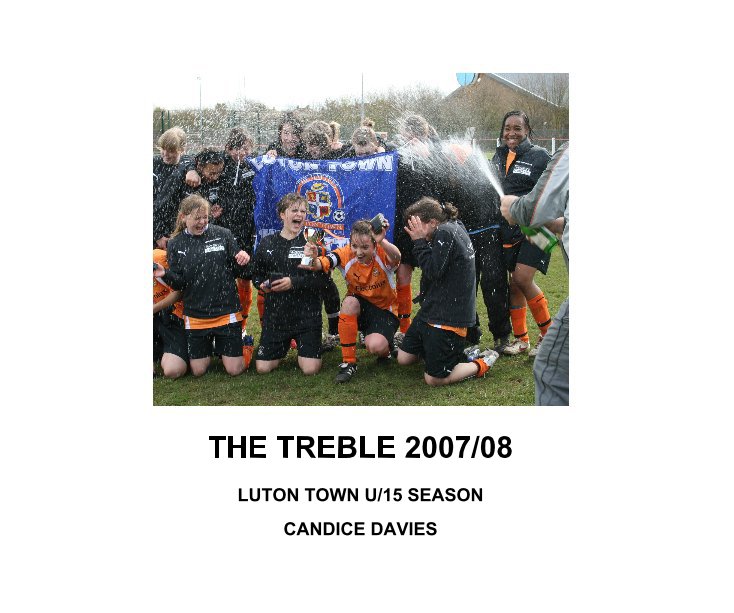 View THE TREBLE 2007/08 by CANDICE DAVIES