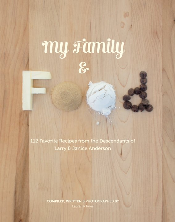 View My Family and Food - Soft Cover by Laura Holmes