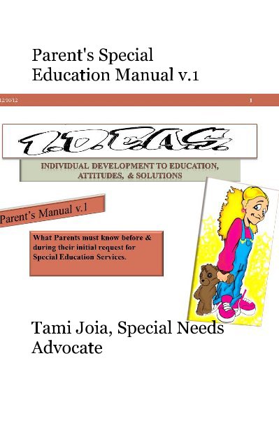 View Parent's Special Education Manual v.1 by Tami Joia, Special Needs Advocate