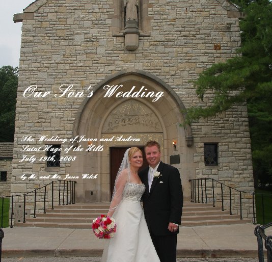 Ver Our Son's Wedding por Mr. and Mrs. Jason Welch