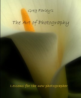 Greg Farley's The Art of Photography book cover