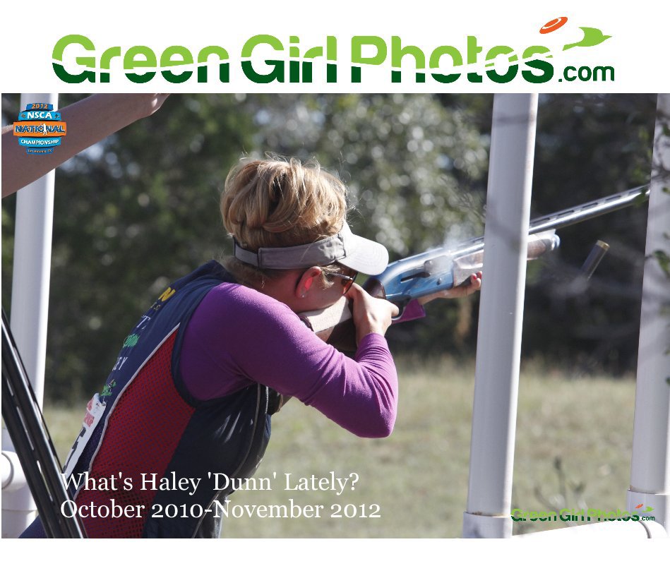 View What's Haley 'Dunn' Lately? October 2010-November 2012 by Green Girl Photos