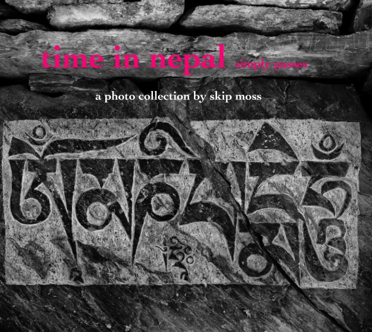 View time in nepal simply passes by skip moss