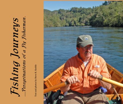 Fishing Journeys ....Peregrinations of a Fly Fisherman. book cover