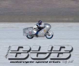 2012 BUB Motorcycle Speed Trials - Miller, B book cover