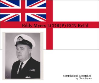 Eddy Myers LCDR(P) RCN Ret'd book cover