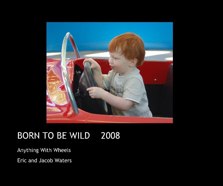 Ver BORN TO BE WILD 2008 por Eric and Jacob Waters