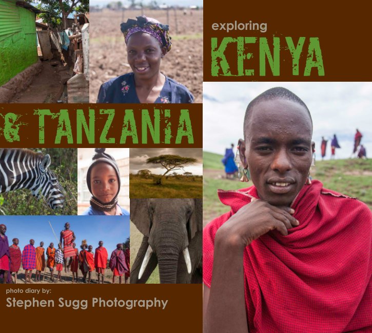 View Exploring Kenya and Tanzania by Stephen Sugg Photography